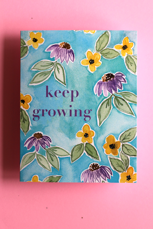 Keep Growing Card